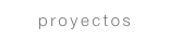proyectos